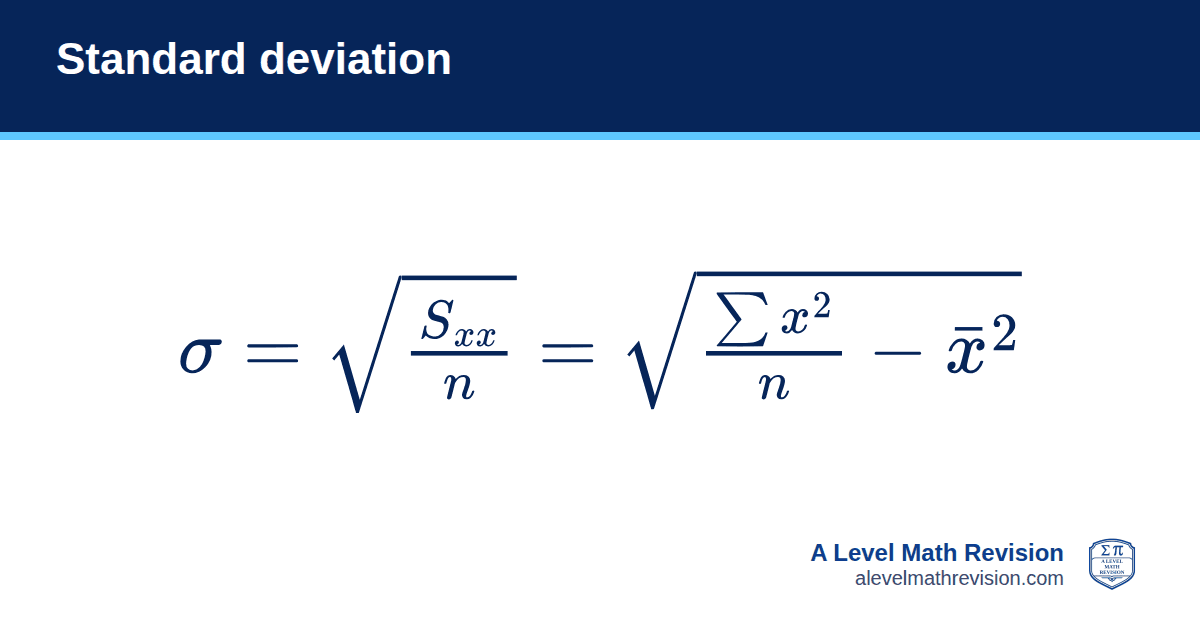 Standard deviation formula card: σ = √(Sxx / n) = √(Σx²/n − x̄²). A Level Math Revision